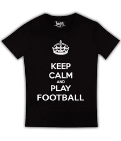 Keep Calm and Play Football 